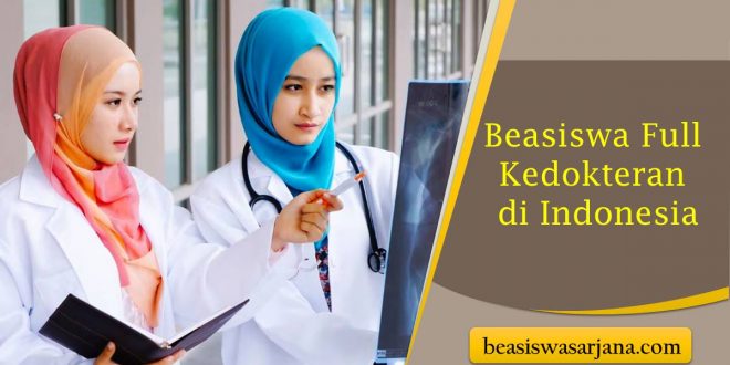 Beasiswa Full Kedokteran di Indonesia
