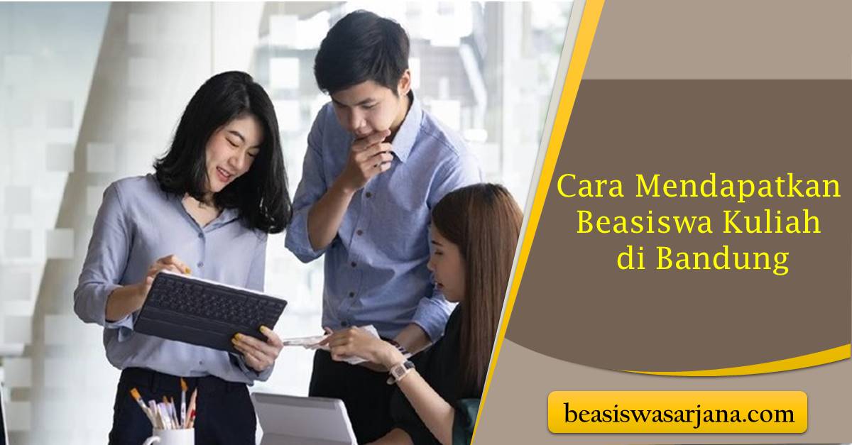 Beasiswa Kuliah Di Bandung - Homecare24