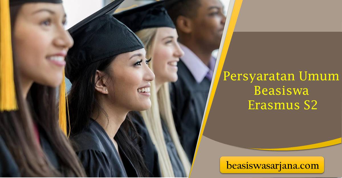 Persyaratan Umum Beasiswa S2 di Eropa