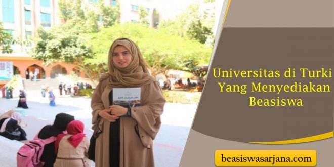 Universitas di Turki Yang Menyediakan Beasiswa