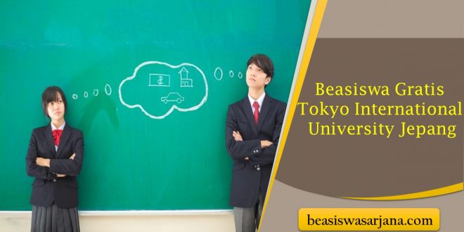Beasiswa Gratis Tokyo International University Jepang