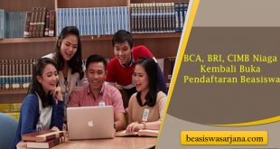 BCA, BRI, CIMB Niaga Kembali Buka Pendaftaran Beasiswa Kuliah Gratis Hingga Kesempatan Bekerja