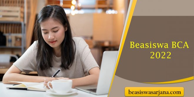 Beasiswa BCA 2022, Program Pendidikan Gratis Sampai Magang dan Bisa Kerja