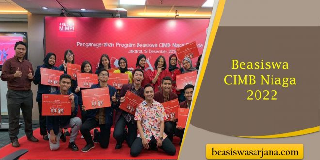 Beasiswa CIMB Niaga 2022, Simak Persyaratan, Cara Daftar, Ketentuan Lengkapnya