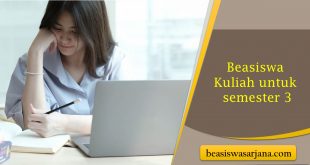Beasiswa Untuk Semester 3 Yang Bisa Kalian Dapatkan