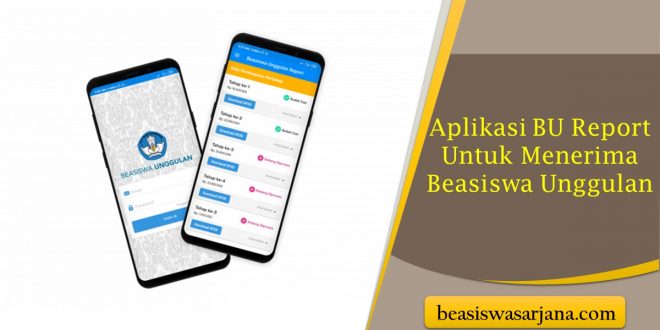 Download Aplikasi BU Report Untuk Menerima Beasiswa Unggulan