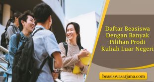 Galau Pilih Prodi Kuliah di Luar Negeri Ini Daftar Beasiswa Dengan Banyak Pilihan Prodi