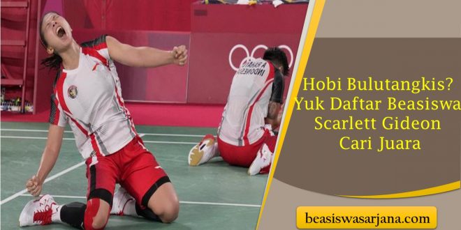 Hobi Bulutangkis Yuk Daftar Scarlett Gideon Cari Juara