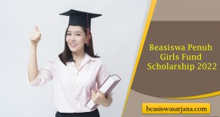 Ingin Kuliah Bisnis Manajemen? Beasiswa Penuh Girls Fund Scholarship 2022 Wajib Kamu Coba