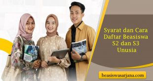 Syarat dan Cara Daftar Beasiswa S2 dan S3 Unusia