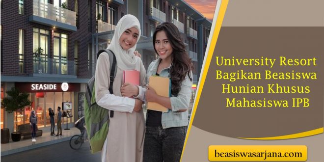 University Resort Bagikan Beasiswa Hunian Khusus Mahasiswa IPB