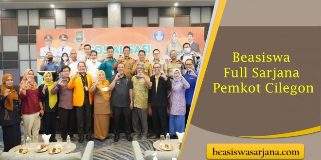 Beasiswa Full Sarjana Pemkot Cilegon