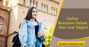 Daftar Beasiswa Dalam dan Luar Negeri