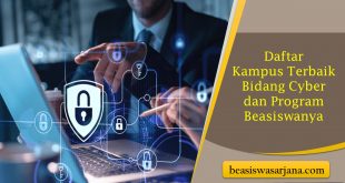 Daftar Kampus Terbaik Bidang Cyber dan Program Beasiswanya