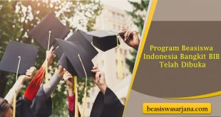 Pendaftaran Program Beasiswa Indonesia Bangkit BIB Telah Dibuka, Kesempatan Kuliah Gratis S1 S2 S3
