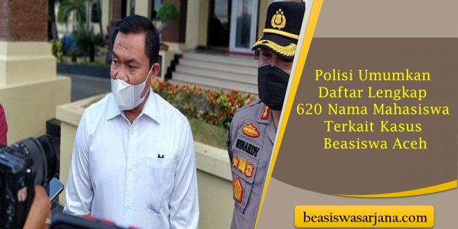 Polisi Umumkan Daftar Lengkap 620 Nama Mahasiswa Terkait Kasus Beasiswa Aceh