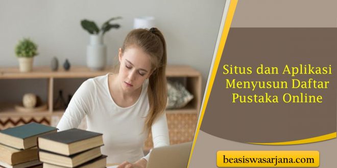 Situs dan Aplikasi Menyusun Daftar Pustaka Online