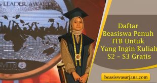 Daftar Beasiswa Penuh ITB Untuk Yang Ingin Kuliah S2 – S3 Gratis