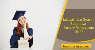 Jadwal dan Syarat Beasiswa Rotary Yoneyama 2023
