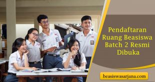 Pendaftaran Ruang Beasiswa Batch 2 Resmi Dibuka