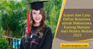 Syarat dan Cara Daftar Beasiswa untuk Mahasiswa Kurang Mampu dari Pemko Medan 2022