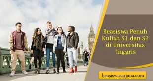 Beasiswa Penuh Kuliah S1 dan S2 di Universitas Inggris
