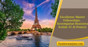 Excellenxe Master Fellowships, Kesempatan Beasiswa Kuliah S2 di Prancis