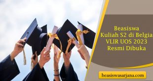 Beasiswa Kuliah S2 di Belgia VLIR UOS 2023 Resmi Dibuka, Bisa Kuliah Gratis dan Ada Uang Saku Sampai Rp 54 Juta