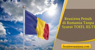 Beasiswa Penuh di Rumania Tanpa Syarat TOEFL IELTS