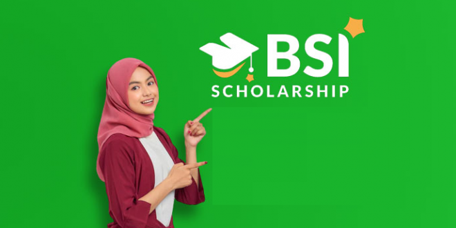 Buruan Daftar BSI Scholarship Prestasi 2022 Beasiswa Kuliah D4 & S1, Ini Link Pendaftaran dan Syaratnya