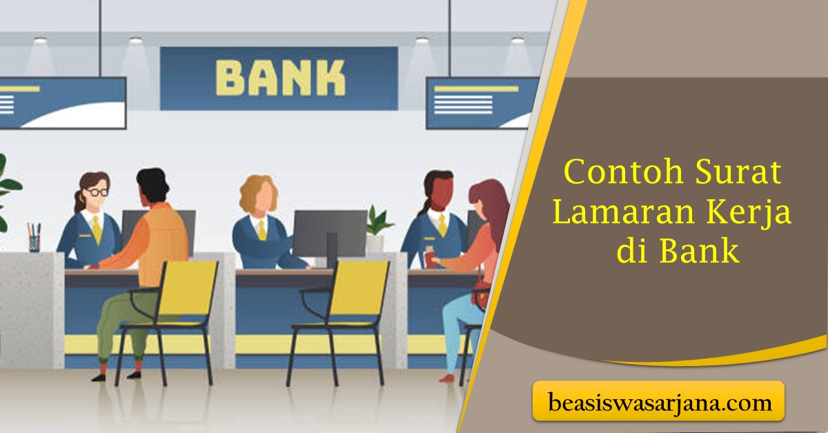 4 Contoh Surat Lamaran Kerja di Bank, Lengkap dengan Tips dan Cara ...