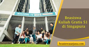 Syarat dan Cara Daftar Beasiswa Kuliah Gratis Untuk Lulusan SMA Yang Ingin Melanjutkan S1 di Singapura