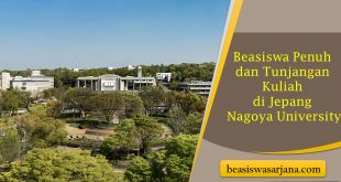 Beasiswa Penuh dan Tunjangan Kuliah di Jepang Nagoya University