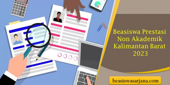 Beasiswa Prestasi Non Akademik Kalimantan Barat 2023