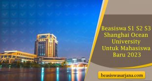 Beasiswa S1 S2 S3 Shanghai Ocean University Untuk Mahasiswa Baru 2023