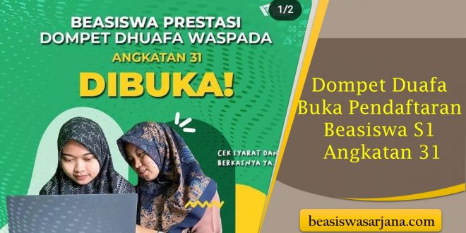 Dompet Duafa Buka Pendaftaran Beasiswa S1 Angkatan 31