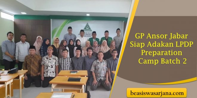 GP Ansor Jabar Siap Adakan LPDP Preparation Camp Batch 2