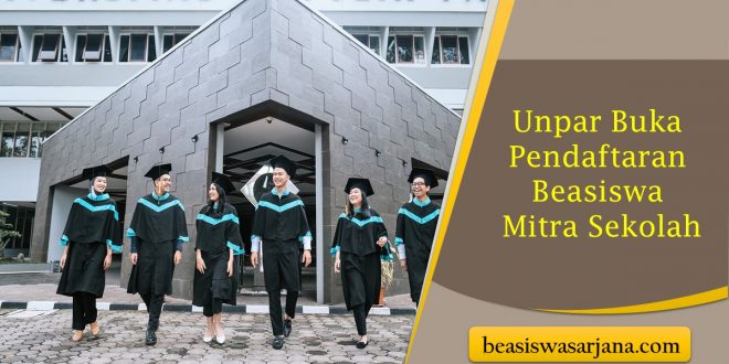 Unpar Buka Pendaftaran Beasiswa Mitra Sekolah di Penerimaan Mahasiswa Baru 2023