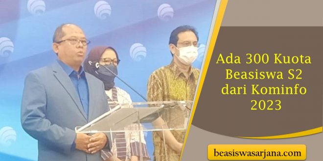 Ada 300 Kuota Beasiswa S2 dari Kominfo 2023