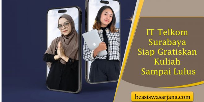 Buka Pendaftaran Beasiswa Keagamaan 2023, IT Telkom Surabaya Siap Gratiskan Kuliah Sampai Lulus