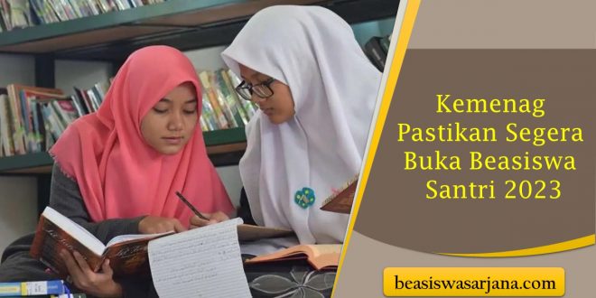 Kemenag Pastikan Segera Buka Beasiswa Santri 2023