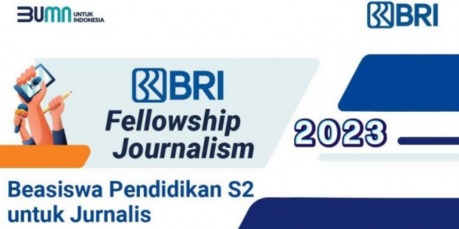 Pendaftaran Beasiswa S2 BRI Fellowship 2023 untuk Jurnalis di Buka