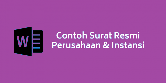 Contoh Surat Resmi untuk Berbagai Acara di Perusahaan dan Instansi
