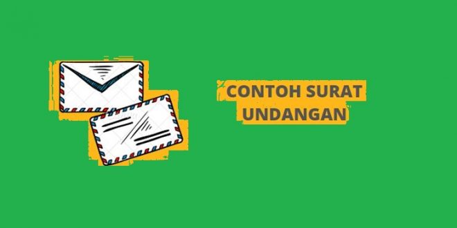 Contoh Surat Undangan untuk Berbagai Keperluan
