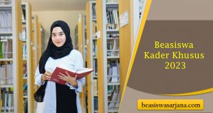 Beasiswa Kader Khusus 2023