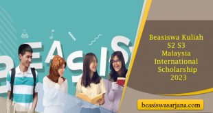 Beasiswa Kuliah S2 S3 Malaysia International Scholarship 2023