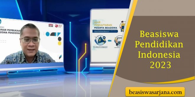 Beasiswa Pendidikan Indonesia 2023