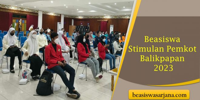 Beasiswa Stimulan Pemkot Balikpapan 2023