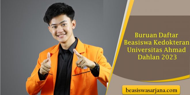 Buruan Daftar Beasiswa Kedokteran Universitas Ahmad Dahlan 2023