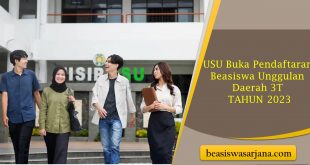 USU Buka Pendaftaran Beasiswa Unggulan Daerah 3T TAHUN 2023